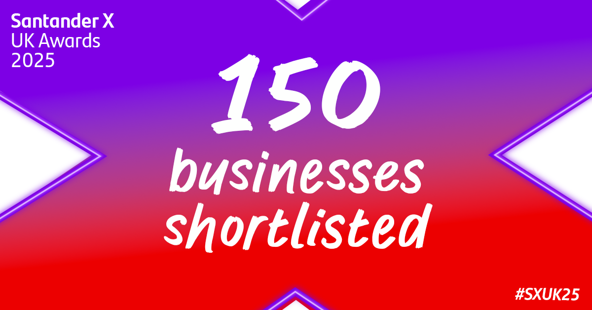 Santander X UK Awards 2025 — 150 businesses shortlisted